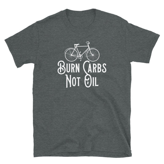 Burn carbs not oil Fahrrad T Shirt lustiger Spruch für Radfahrer