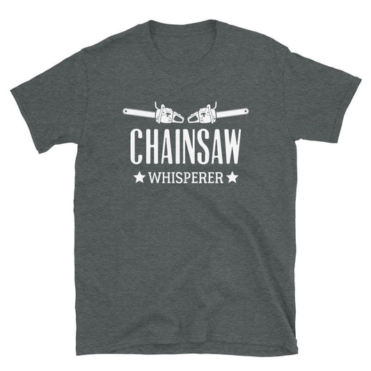 Chainsaw whisperer T Shirt lustiges Geschenk für Baumkletterer und Motorsägen Fans