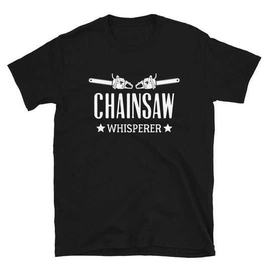 Chainsaw whisperer T Shirt lustiges Geschenk für Baumkletterer und Motorsägen Fans